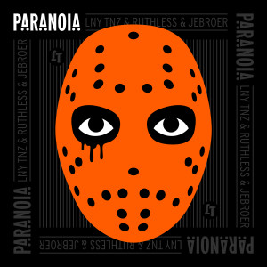 收听LNY TNZ的Paranoia (Club Mix)歌词歌曲
