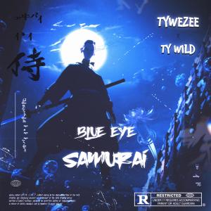 Ty Wild的專輯Blue Eye Samurai (feat. Ty Wild) [Explicit]