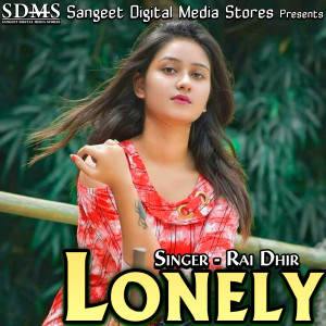 ดาวน์โหลดและฟังเพลง Lonley พร้อมเนื้อเพลงจาก Jai Dhir