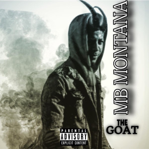 Album The Goat (Explicit) from MB Montana