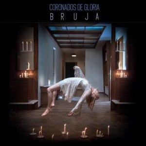 收聽Coronados de Gloria的Bruja歌詞歌曲