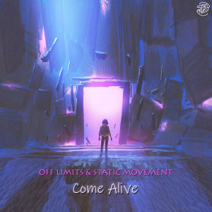 Come Alive dari Static Movement