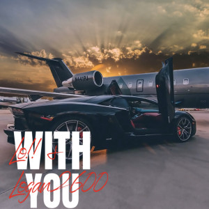 Dengarkan lagu With You (Explicit) nyanyian Lo!! dengan lirik