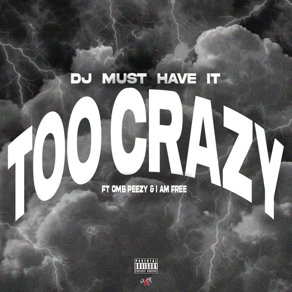 Too Crazy (Explicit)