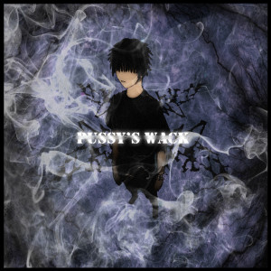 Listen to Pussy's Wack (Explicit) song with lyrics from Numbxne