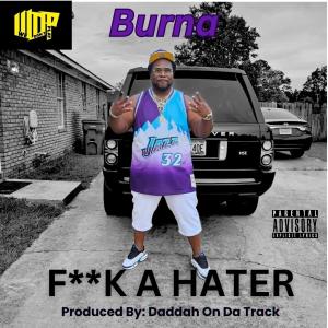 Burna的專輯Fuck A Hater (Explicit)