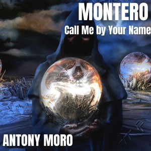 Antony Moro的專輯Montero(Call Me by Your Name)