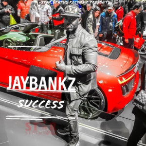 收听Jay Bankz的Success歌词歌曲