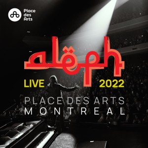 Album Aleph Live at Place Des Arts Montreal from Aleph