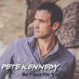 收聽Pete Kennedy的Be There for You歌詞歌曲