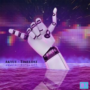 收聽Akyut的Timelost歌詞歌曲
