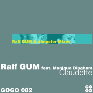 Listen to Claudette (Jimpster Dub) song with lyrics from RalfGUM