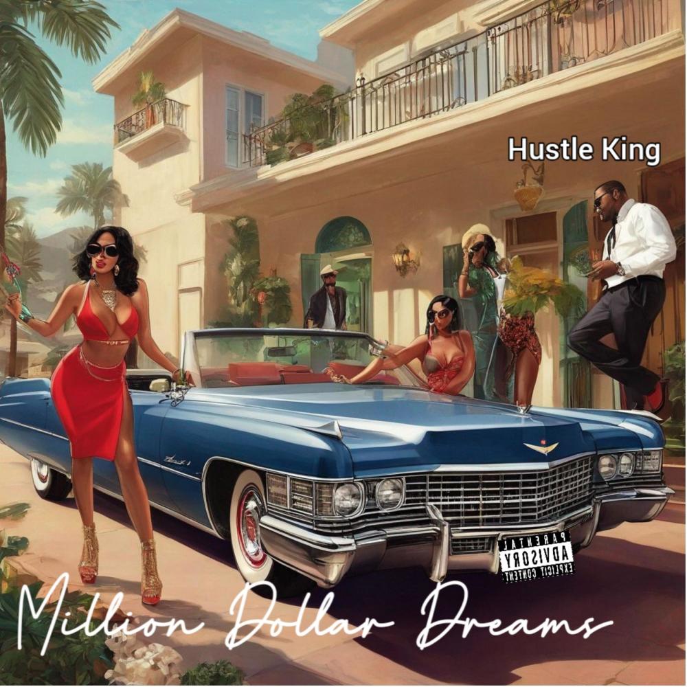 Million Dollar Dreams (Explicit)