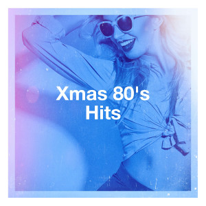Various Artists的專輯Xmas 80's Hits