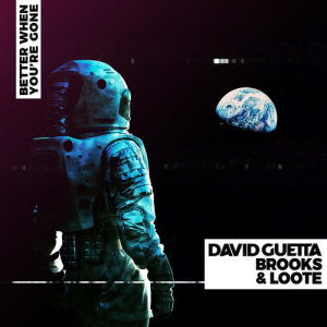 อัลบัม Better When You're Gone ศิลปิน David Guetta