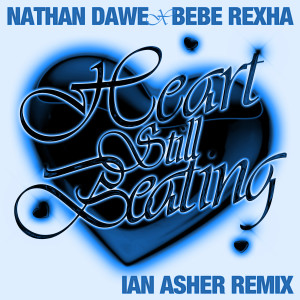 Bebe Rexha的專輯Heart Still Beating (Ian Asher Remix)