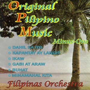 收聽Filipinas Orchestra的Tapat Na Pag-Ibig歌詞歌曲