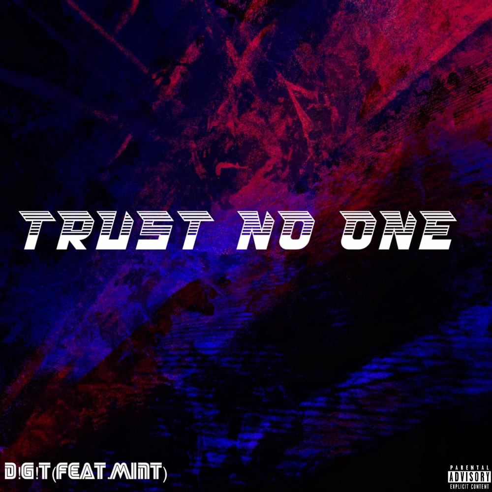 Trust No One (feat. Mint) (Explicit)