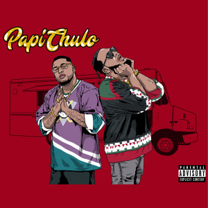 ดาวน์โหลดและฟังเพลง Papi Chulo (Explicit) พร้อมเนื้อเพลงจาก Que lo Que Boyz