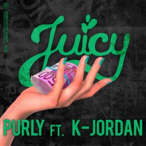 Purly的專輯Juicy (feat. K-Jordan) (Explicit)