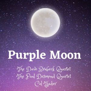 Dave Brubeck & Paul Desmond的专辑Purple Moon