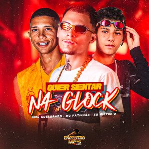 Listen to Quer Sentar na Glock (Explicit) song with lyrics from Biel Acelerado