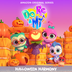 Do, Re & Mi Cast的專輯Do, Re & Mi: Halloween Harmony (Music From The Amazon Original Series)