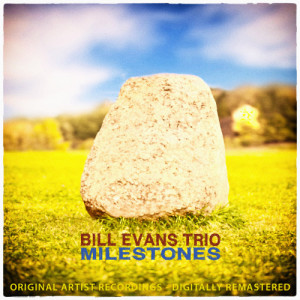 收聽Bill Evans Trio的Milestones歌詞歌曲