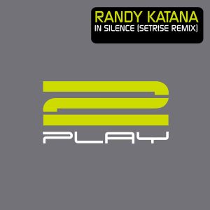 Randy Katana的專輯In Silence (Setrise Remix)