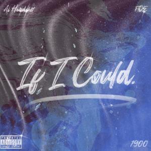ดาวน์โหลดและฟังเพลง If I Could (Explicit) พร้อมเนื้อเพลงจาก Ai Headshot