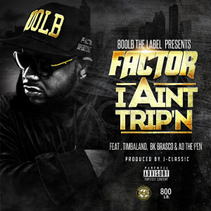 Album I Ain't Trip'n (feat. Timbaland, Bk Brasco & A.D.) (Explicit) from BK Brasco