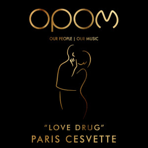 ดาวน์โหลดและฟังเพลง Love Drug (Instrumental Mix) พร้อมเนื้อเพลงจาก Paris Cesvette