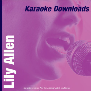Ameritz Karaoke Band的專輯Karaoke Downloads - Lily Allen