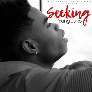 Album Seeking from Yung Juko