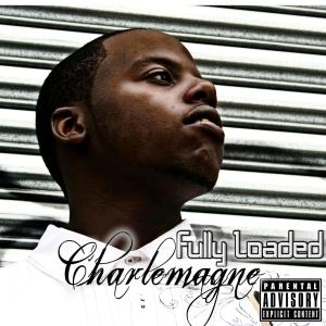 FL Fully Loaded的专辑Charlemagne (Explicit)