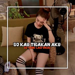 Listen to DJ KAU TIGAKAN AKU song with lyrics from CITERAS REMIX