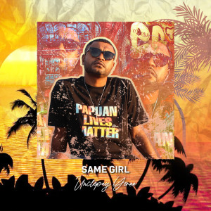Listen to Same Girl song with lyrics from Unclepay Yeroo