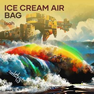 อัลบัม Ice Cream Air Bag ศิลปิน Isah
