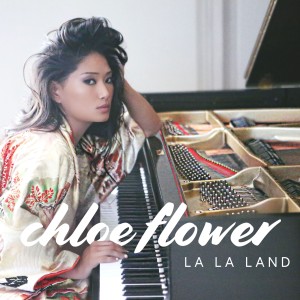 收聽Chloe Flower的LA LA Land歌詞歌曲