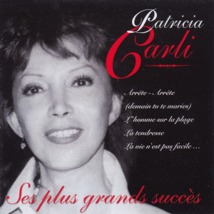Patricia Carli的專輯Les plus grands succès de Patricia Carli