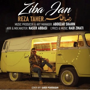 Listen to Ziba Jan song with lyrics from Reza Taher