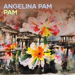Album Angelina Pam Pam from DJ Dhewy