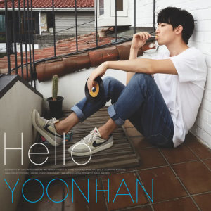 Dengarkan lagu Hello nyanyian Yoonhan dengan lirik