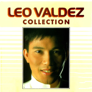 อัลบัม Leo Valdez Collection ศิลปิน Leo Valdez
