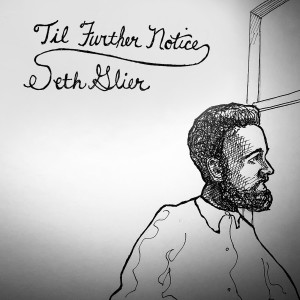 Album Til Further Notice from Seth Glier