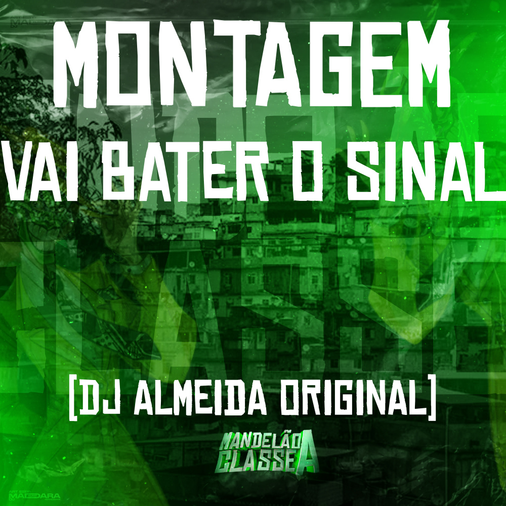 Montagem Vai Bater o Sinal