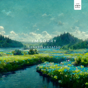 Listen to I'm Sorry song with lyrics from GXNXSIS