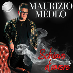 Album Schiavo d'amore from Maurizio Medeo