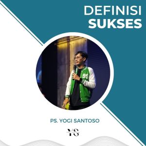 收聽Ps. Yogi Santoso的DEFINISI SUKSES歌詞歌曲