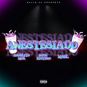 Bodo Kintero的專輯Anestesiado (Explicit)